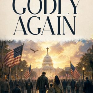 Make America Godly Again