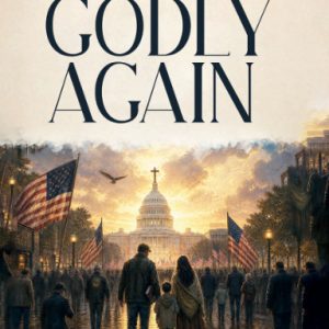 Make America Godly Again